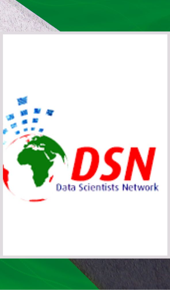 (DSN) Data Scientists Network /Data Science Nigeria